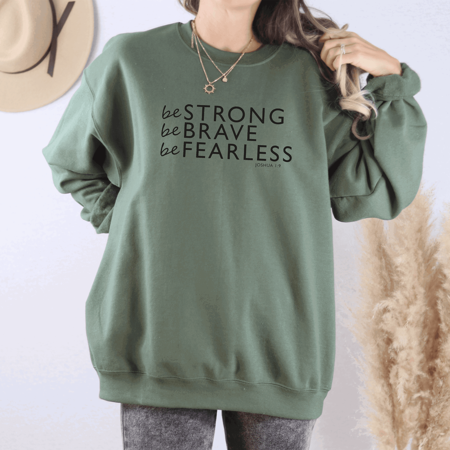 Be Strong, Be Brave, Be Fearless, Unisex Sweatshirts - Sukmit Creation - Be Strong, Be Brave, Be Fearless, Unisex Sweatshirts - #tag1#