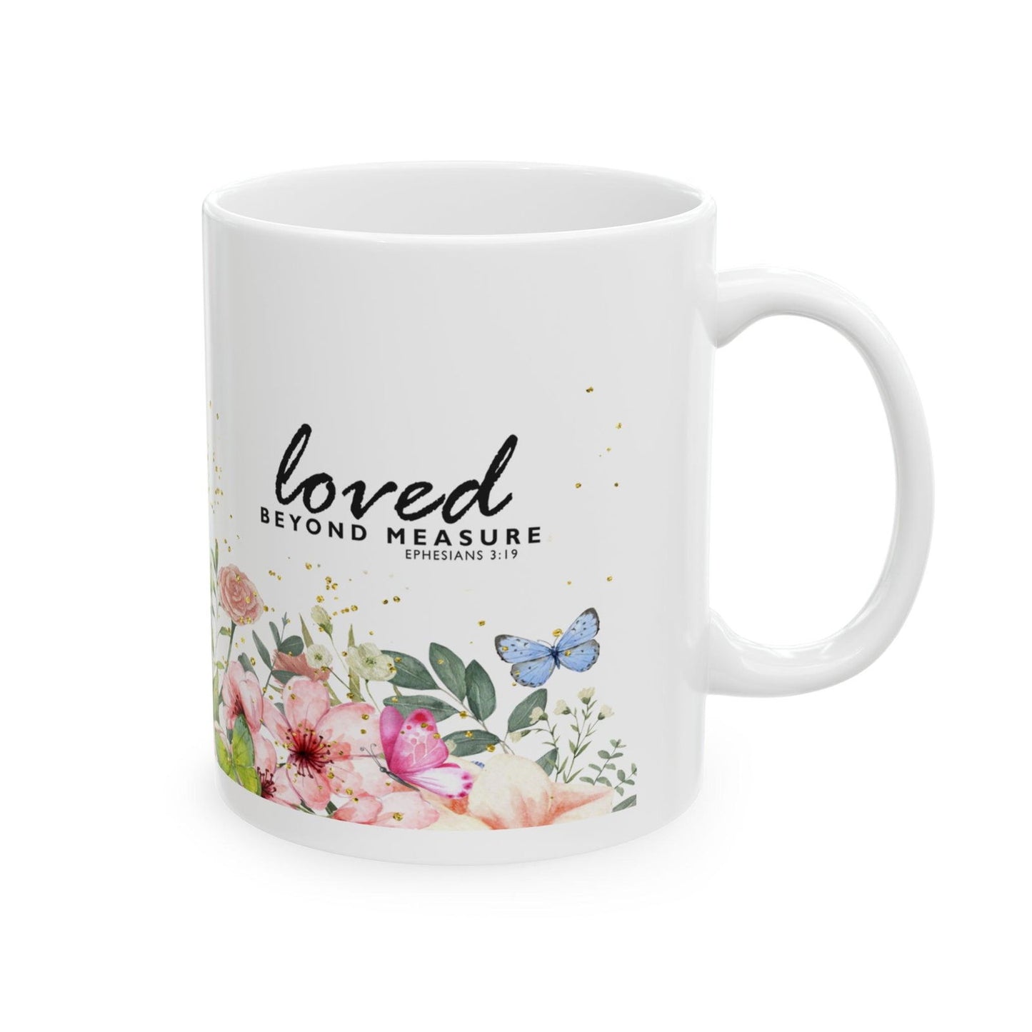 Loved Beyond Measure, Ephesians 3:19 Ceramic 110z Mug. - Sukmit Creation - Loved Beyond Measure, Ephesians 3:19 Ceramic 110z Mug. - #tag1#
