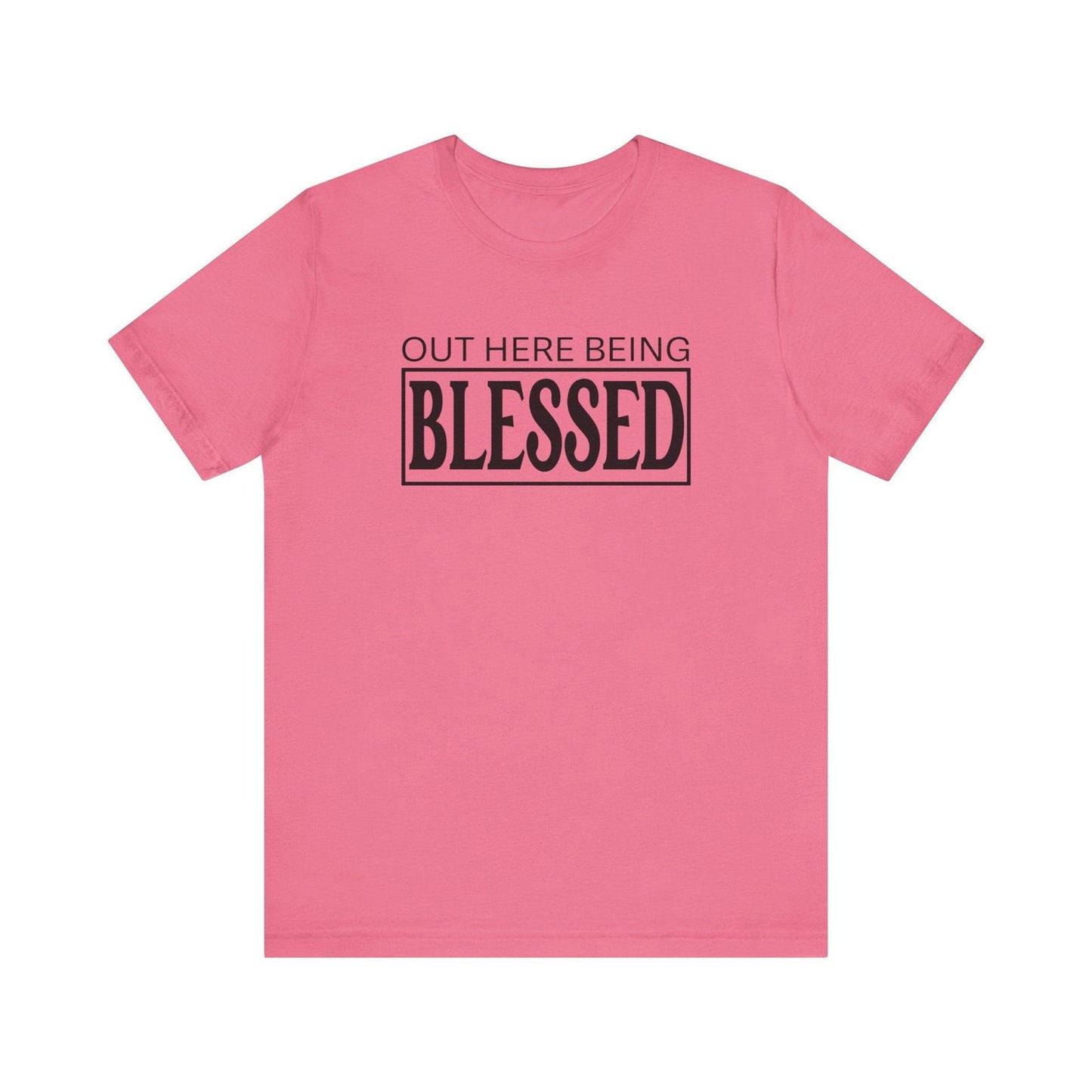 Out here being Blessed, Unisex Jersey Short Sleeve Tee - Sukmit Creation - Out here being Blessed, Unisex Jersey Short Sleeve Tee - #tag1#