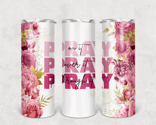 Pray Pray Pray 20oz Tumblers - Sukmit Creation - Pray Pray Pray 20oz Tumblers - #tag1#