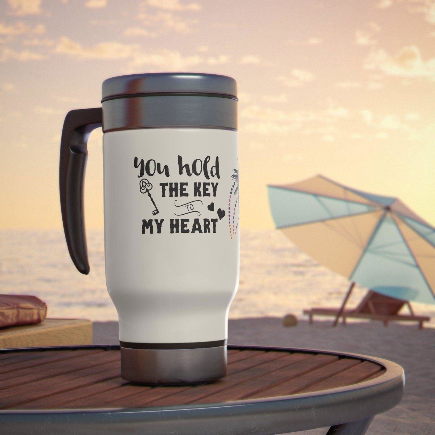 You hold the key of my heart Stainless Steel Travel Mug with Handle, 14oz - Sukmit Creation - You hold the key of my heart Stainless Steel Travel Mug with Handle, 14oz - #tag1#