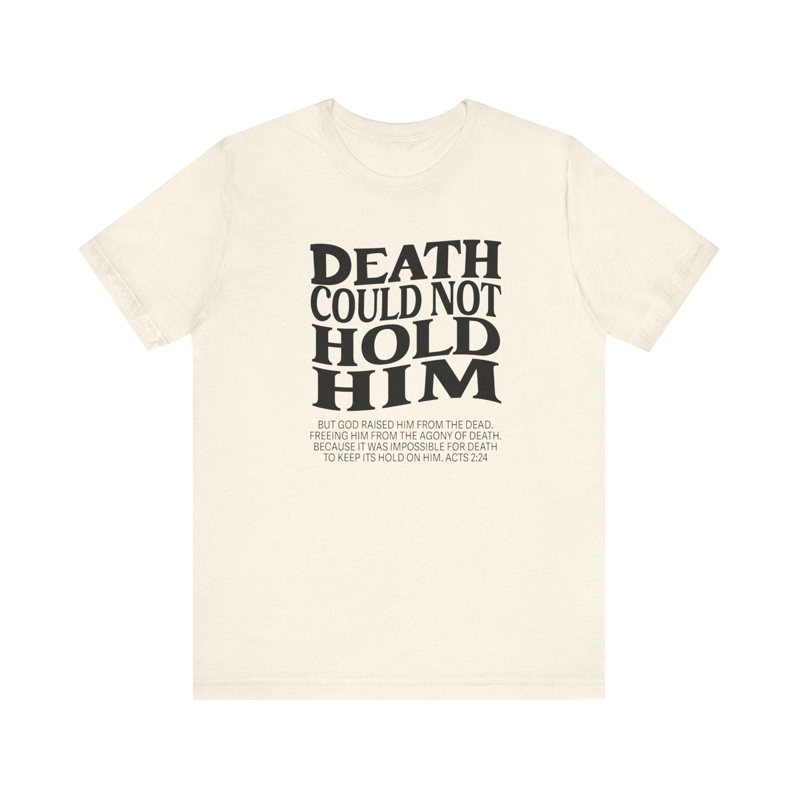 Death could not Hold Him,Unisex Jersey Short Sleeve Tee - Sukmit Creation - Death could not Hold Him,Unisex Jersey Short Sleeve Tee - #tag1#