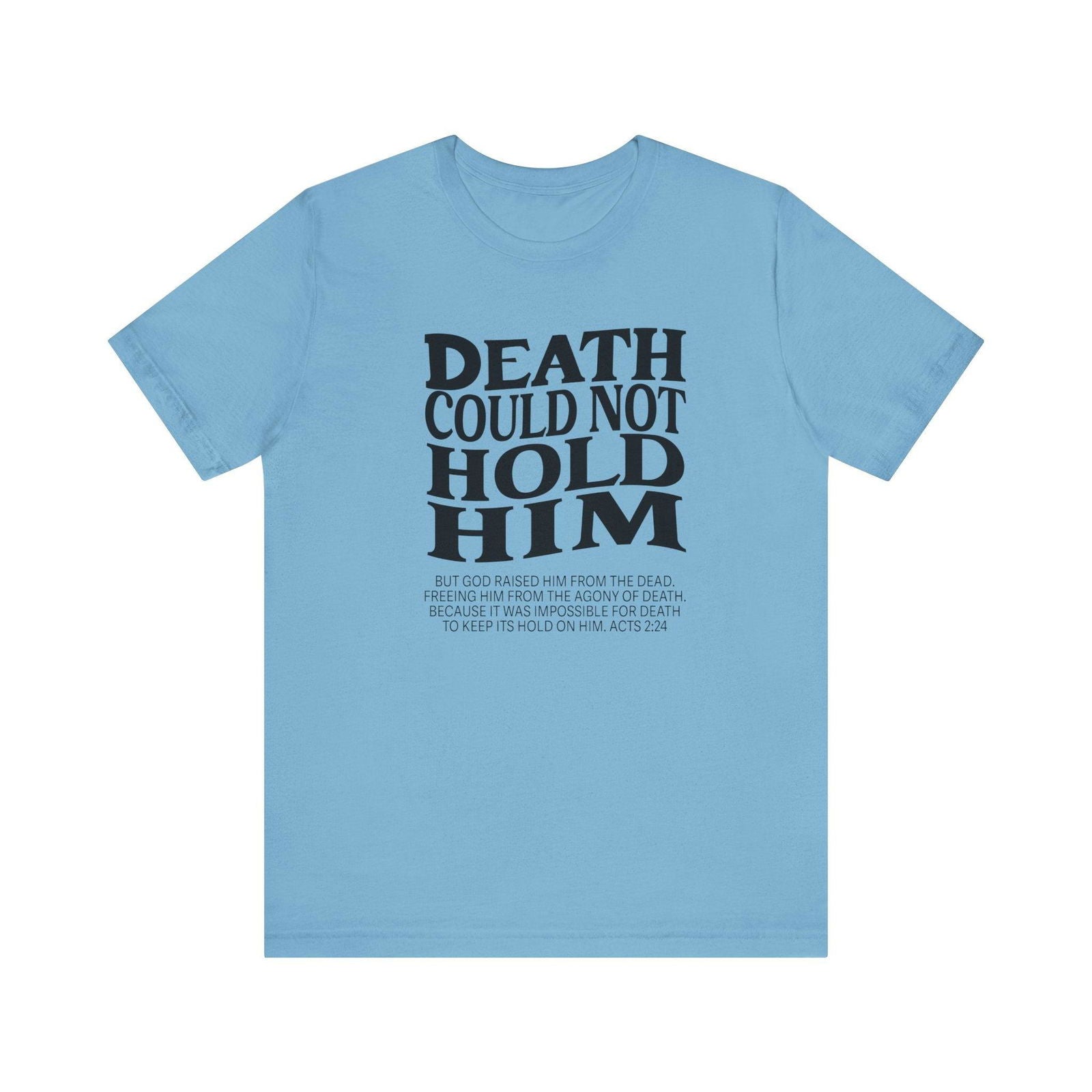 Death could not Hold Him,Unisex Jersey Short Sleeve Tee - Sukmit Creation - Death could not Hold Him,Unisex Jersey Short Sleeve Tee - #tag1#
