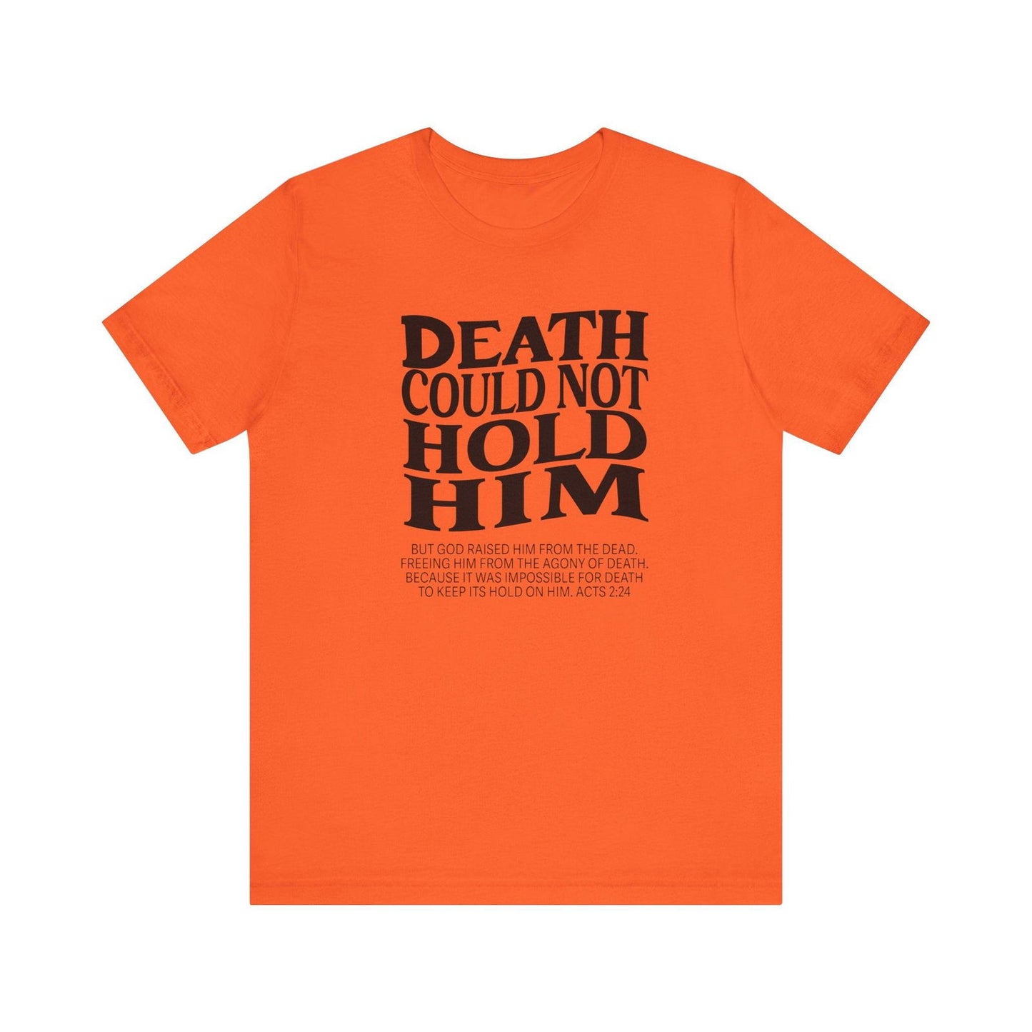 Death could not Hold Him,Unisex Jersey Short Sleeve Tee - Sukmit Creation - Death could not Hold Him,Unisex Jersey Short Sleeve Tee - #tag1#