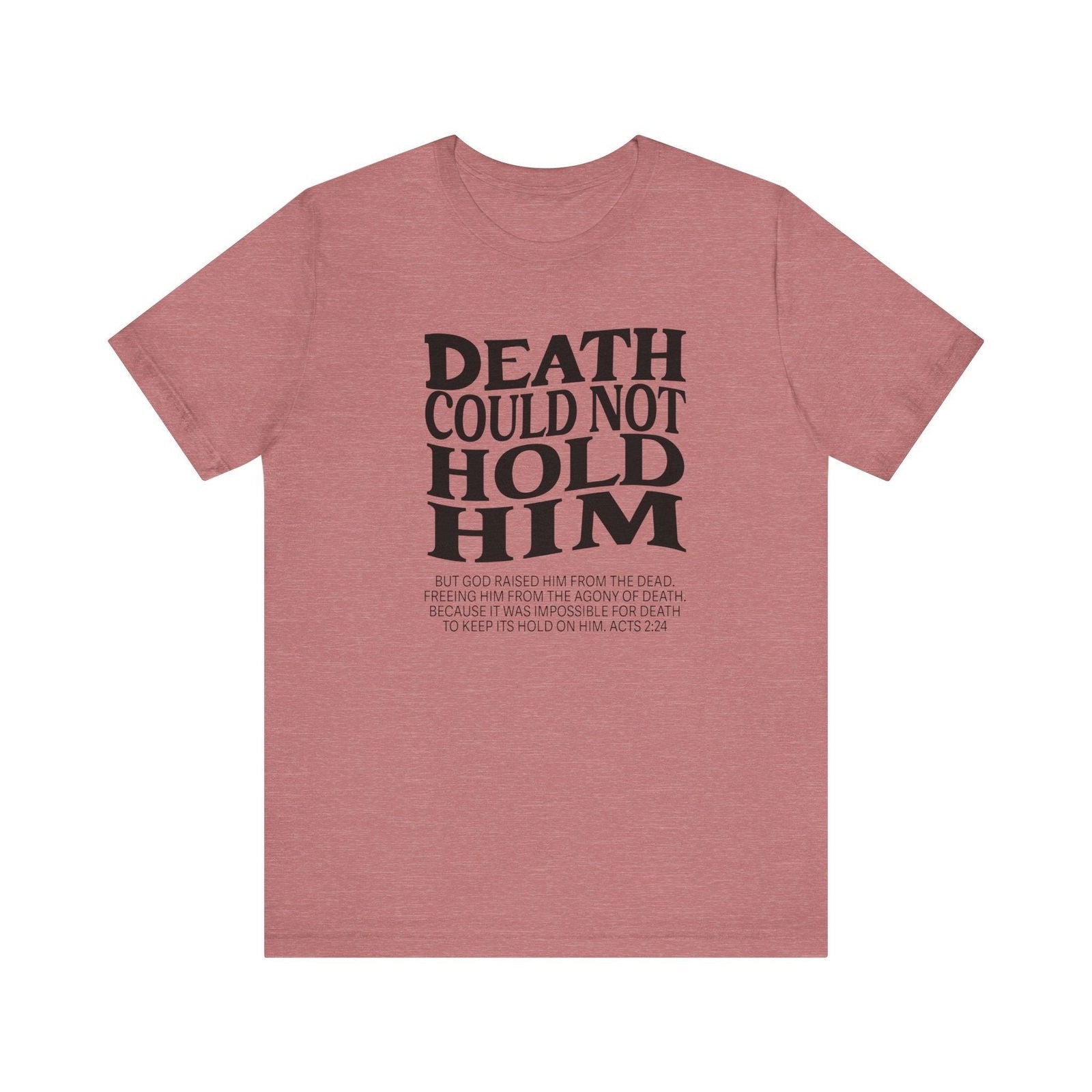 Death could not Hold Him,Unisex Jersey Short Sleeve Tee - Sukmit Creation - Death could not Hold Him,Unisex Jersey Short Sleeve Tee - #tag1#