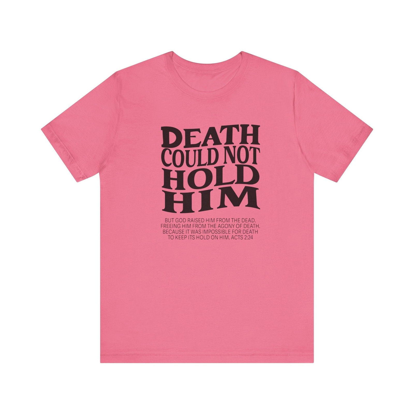 Death could not Hold Him,Unisex Jersey Short Sleeve Tee - Sukmit Creation - Death could not Hold Him,Unisex Jersey Short Sleeve Tee - #tag1#