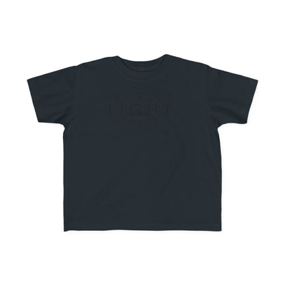 Let your Light Shine, Toddler's Fine Jersey Tee - Sukmit Creation - Let your Light Shine, Toddler's Fine Jersey Tee - #tag1#