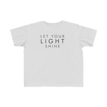 Let your Light Shine, Toddler's Fine Jersey Tee - Sukmit Creation - Let your Light Shine, Toddler's Fine Jersey Tee - #tag1#