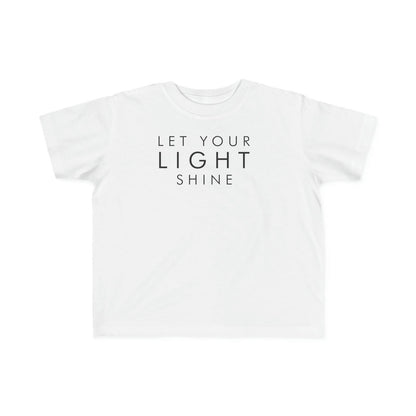 Let your Light Shine, Toddler's Fine Jersey Tee - Sukmit Creation - Let your Light Shine, Toddler's Fine Jersey Tee - #tag1#