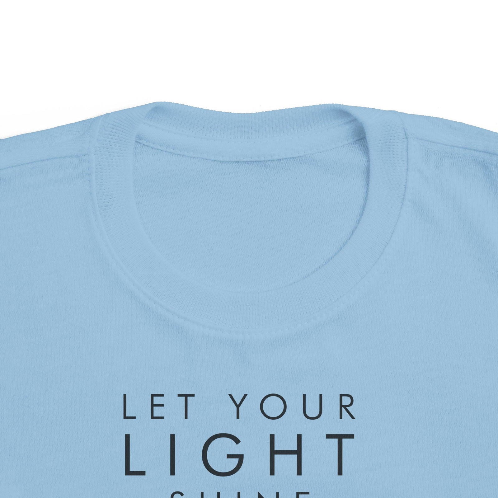 Let your Light Shine, Toddler's Fine Jersey Tee - Sukmit Creation - Let your Light Shine, Toddler's Fine Jersey Tee - #tag1#