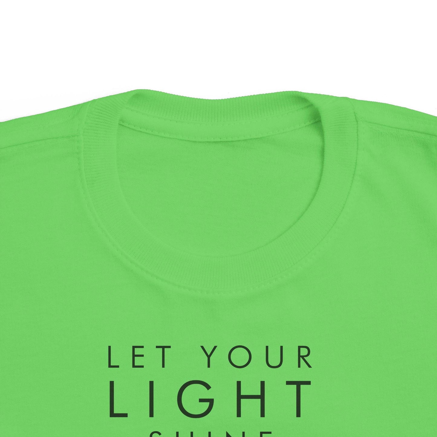 Let your Light Shine, Toddler's Fine Jersey Tee - Sukmit Creation - Let your Light Shine, Toddler's Fine Jersey Tee - #tag1#