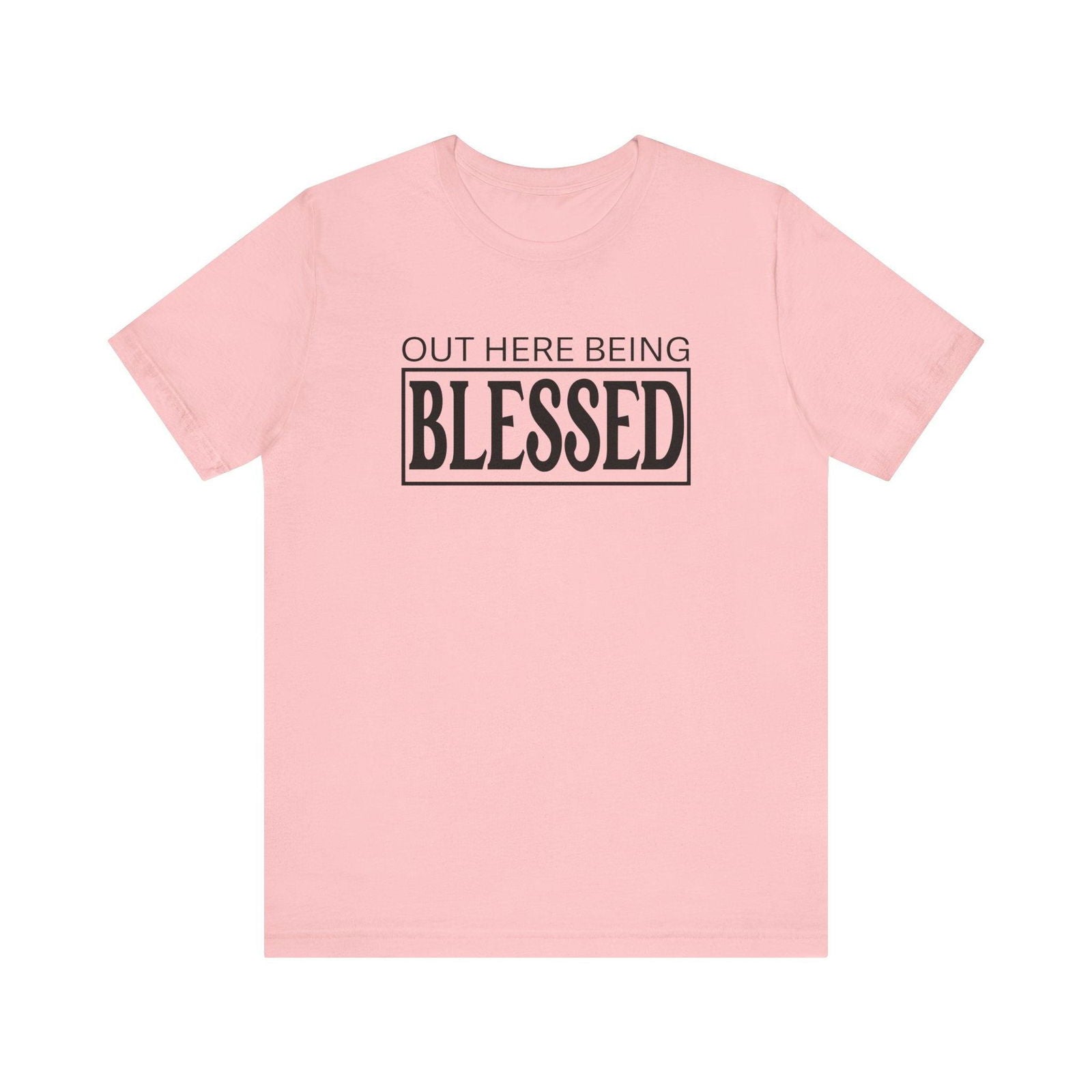 Out here being Blessed,  Unisex Jersey Short Sleeve Tee - Sukmit Creation - Out here being Blessed,  Unisex Jersey Short Sleeve Tee - #tag1#