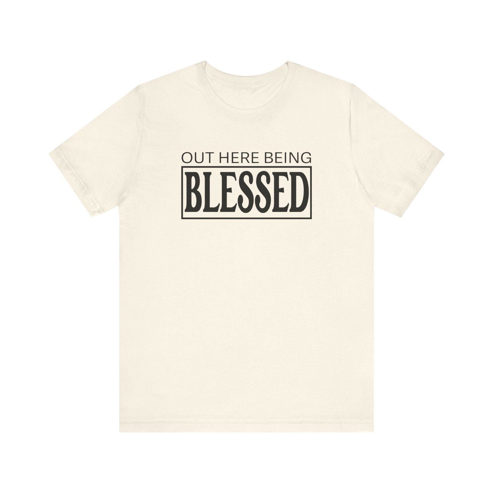 Out here being Blessed,  Unisex Jersey Short Sleeve Tee - Sukmit Creation - Out here being Blessed,  Unisex Jersey Short Sleeve Tee - #tag1#