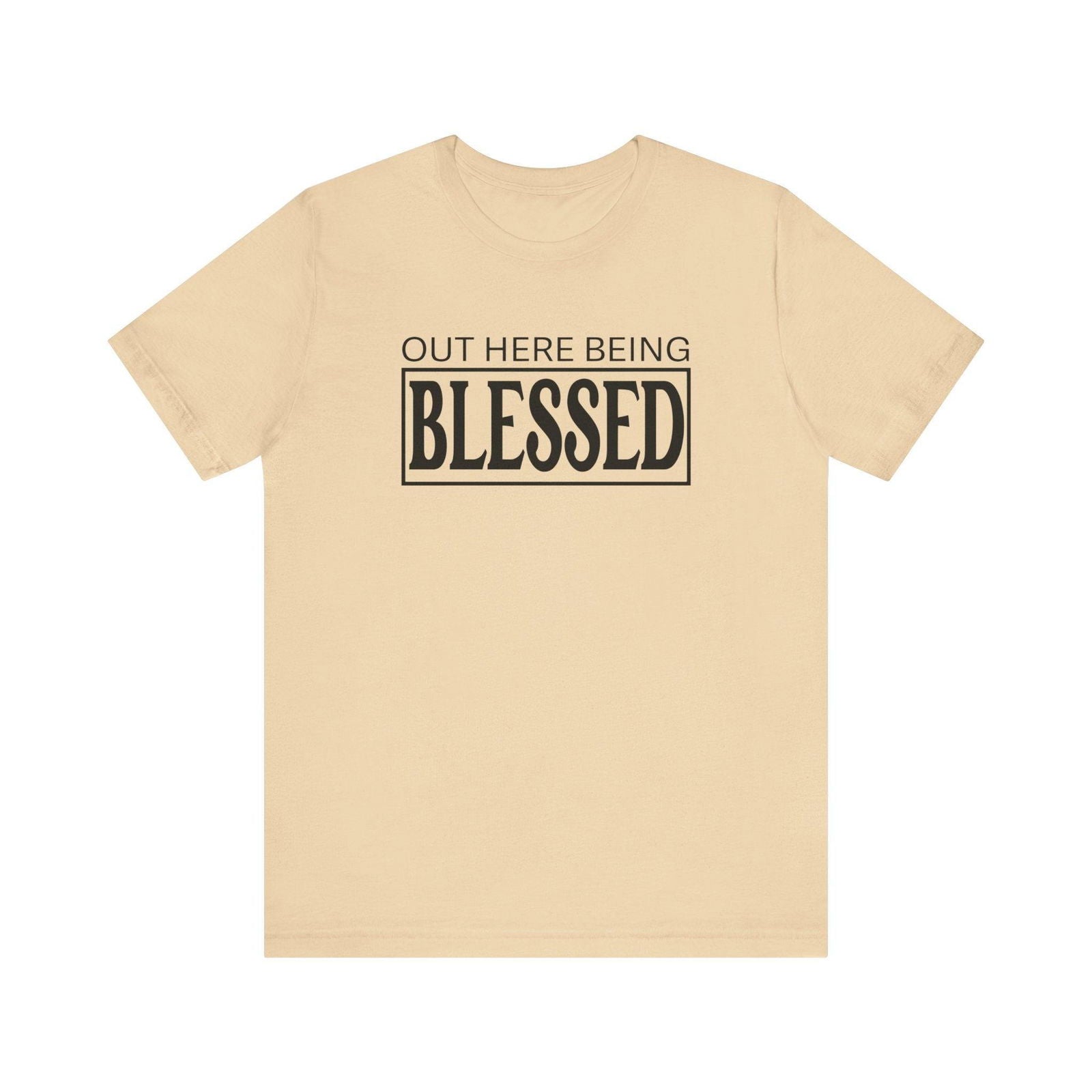 Out here being Blessed,  Unisex Jersey Short Sleeve Tee - Sukmit Creation - Out here being Blessed,  Unisex Jersey Short Sleeve Tee - #tag1#