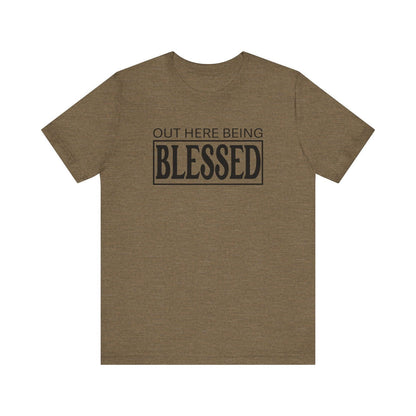 Out here being Blessed,  Unisex Jersey Short Sleeve Tee - Sukmit Creation - Out here being Blessed,  Unisex Jersey Short Sleeve Tee - #tag1#
