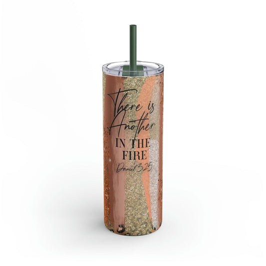 THERE IS ANOTHER IN FIRE Skinny matte Tumbler, 20oz - Sukmit Creation - THERE IS ANOTHER IN FIRE Skinny matte Tumbler, 20oz - #tag1#