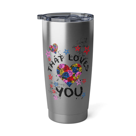 That Loves You  and loved 20oz Tumbler - Sukmit Creation - That Loves You  and loved 20oz Tumbler - #tag1#