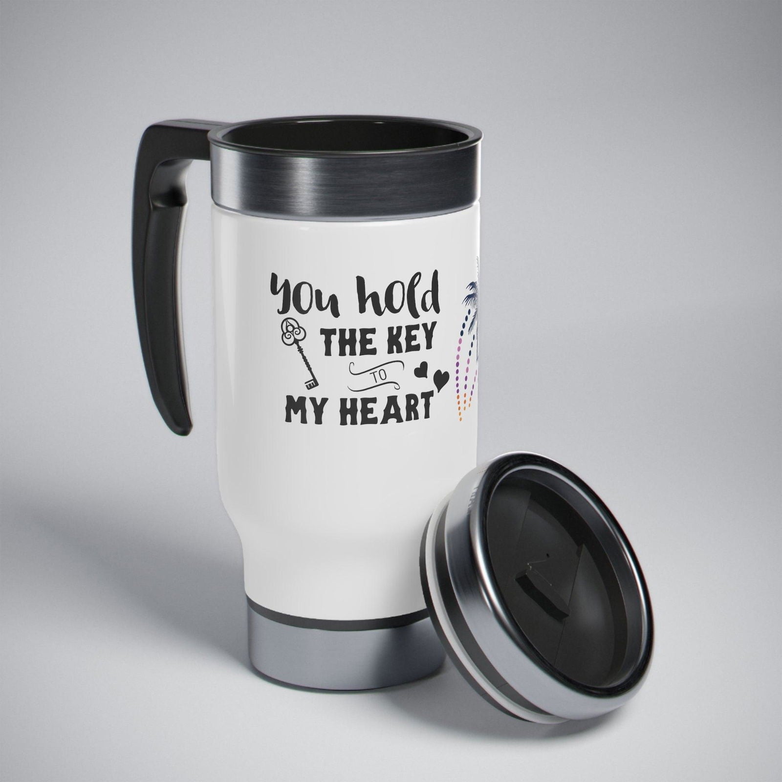 You hold the key of my heart Stainless Steel Travel Mug with Handle, 14oz - Sukmit Creation - You hold the key of my heart Stainless Steel Travel Mug with Handle, 14oz - #tag1#
