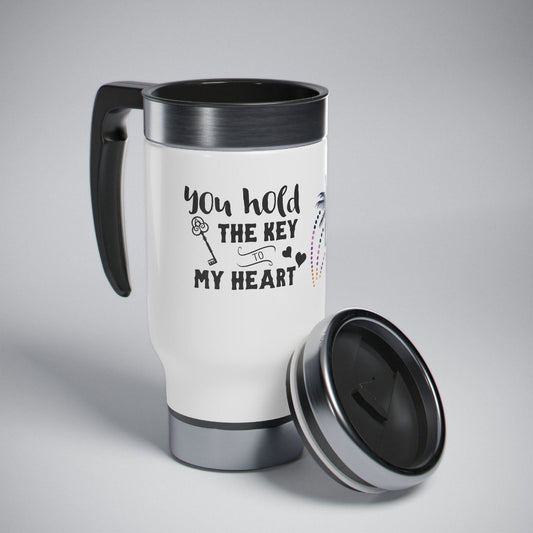 You hold the key of my heart Stainless Steel Travel Mug with Handle, 14oz - Sukmit Creation - You hold the key of my heart Stainless Steel Travel Mug with Handle, 14oz - #tag1#
